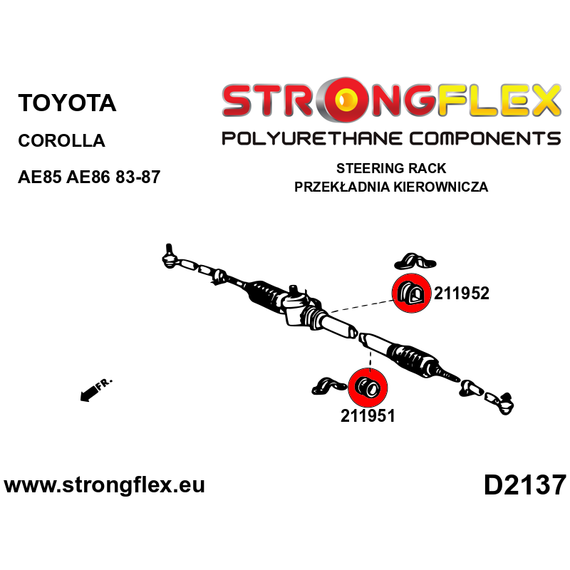 STRONGFLEX|211951B: Steering rack bush Toyota Corolla V 83-90 E80 RWD 83-87 AE85/AE86