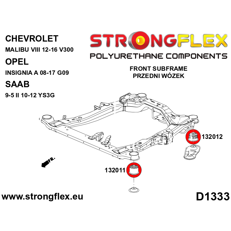 STRONGFLEX|132012A: Front subframe - rear bush SPORT Chevrolet Malibu VIII 12-16 V300 Opel/Vauxhall Insignia A 08-17 G09 FWD