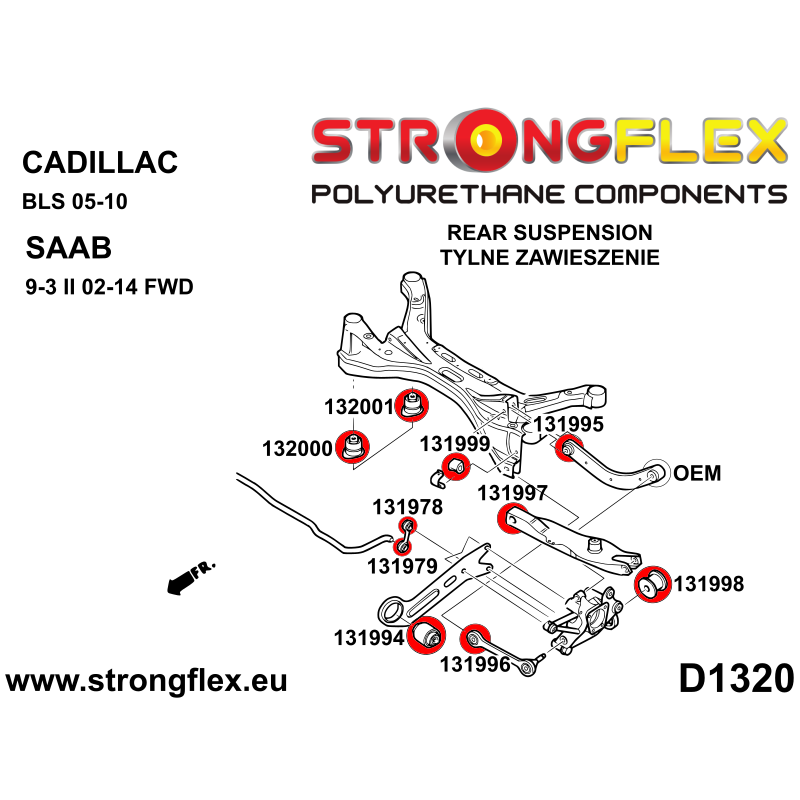 STRONGFLEX|132000A: Tuleja tylnego wózka – przednia SPORT Cadillac BLS 05-10 Saab 9-3 II 02-14 YS3F FWD diagram schemat:D1320