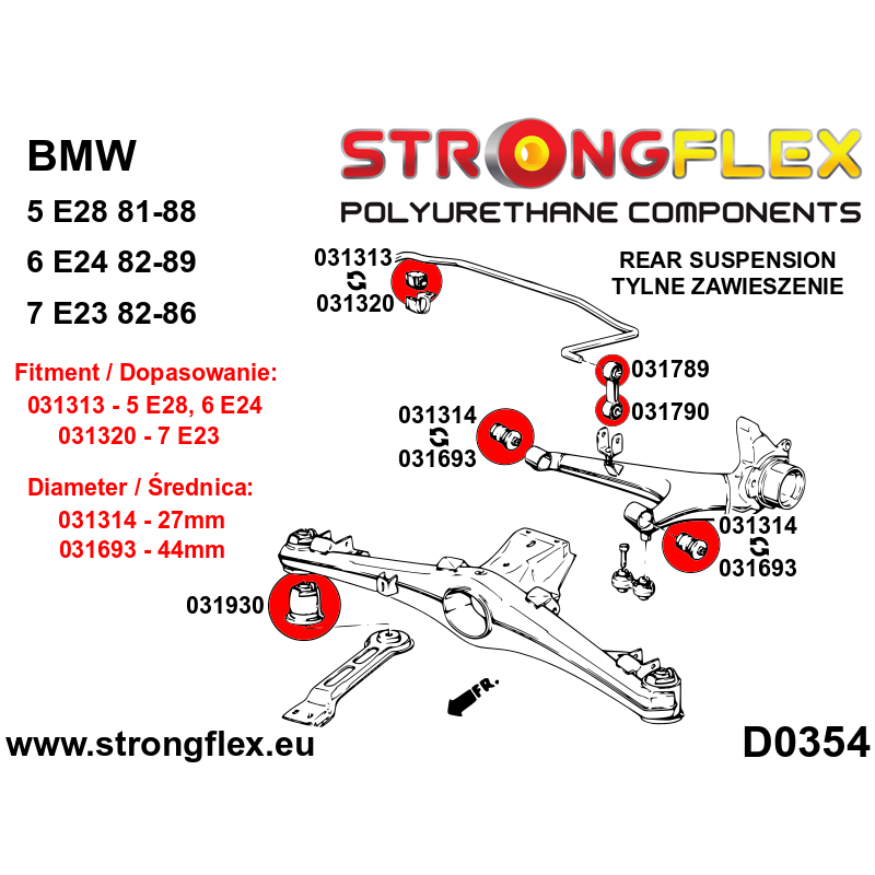 STRONGFLEX|031320B: Front / rear anti roll bar bush SPORT BMW Series 3 I 75-82 E21 Seria 6 76-89 E24 E3/E9 diagram scheme:D0354